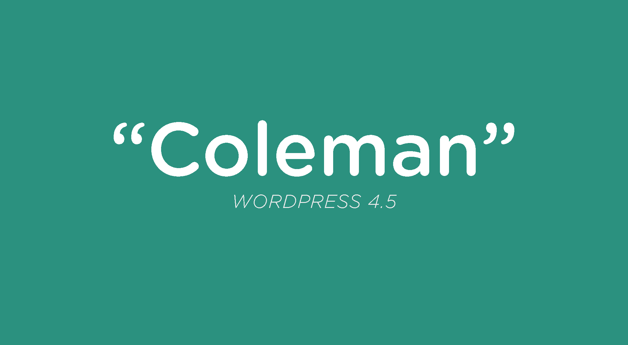 WordPress 4.5, “Coleman”, released