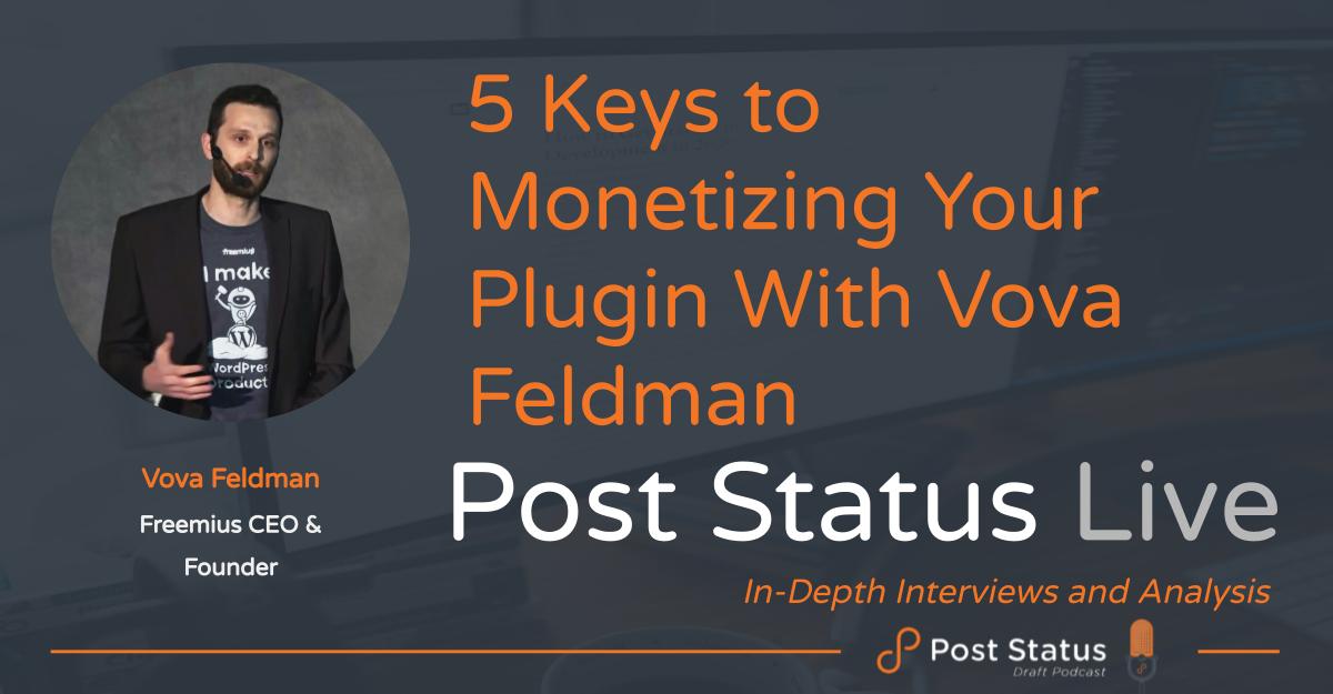 Webinar: 5 Keys to Monetizing Your Plugin with Vova Feldman