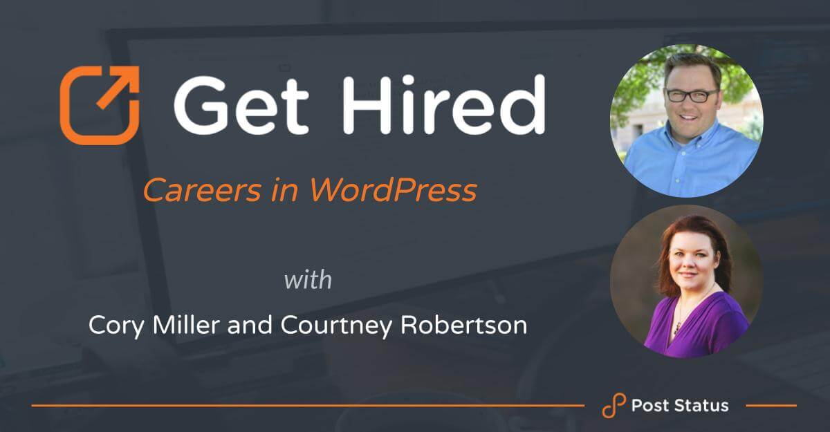 Get Hired #2: Figuring Out What You Want to Do in the World of WordPress
