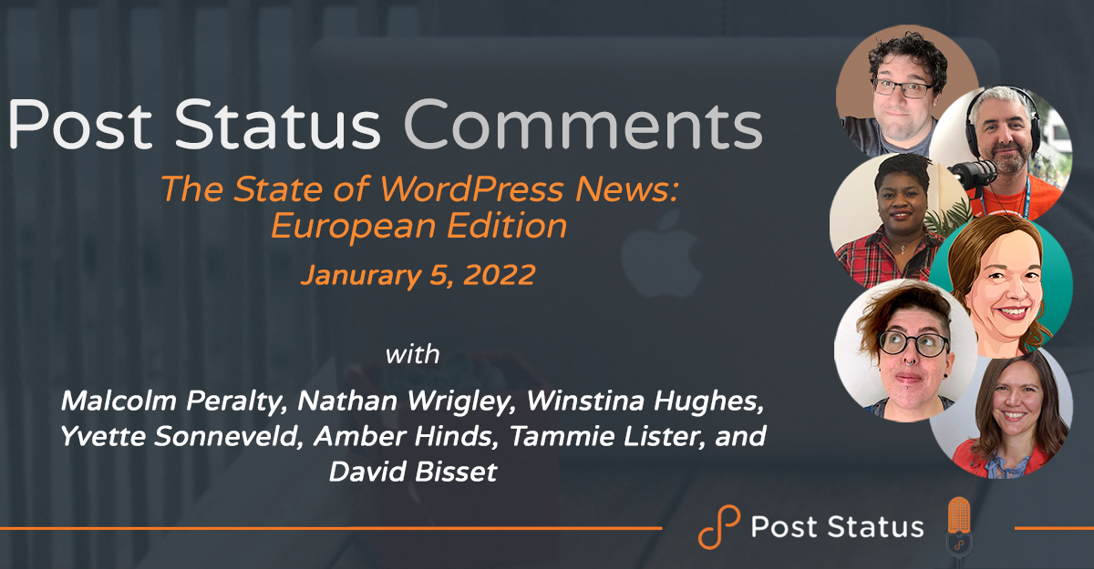 Post Status Comments (No. 6) — The State of the WordPress News European Edition