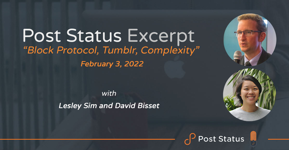 Post Status Excerpt (No. 45) — The Block Protocol, Tumblr, and Complexity with Lesley Sim
