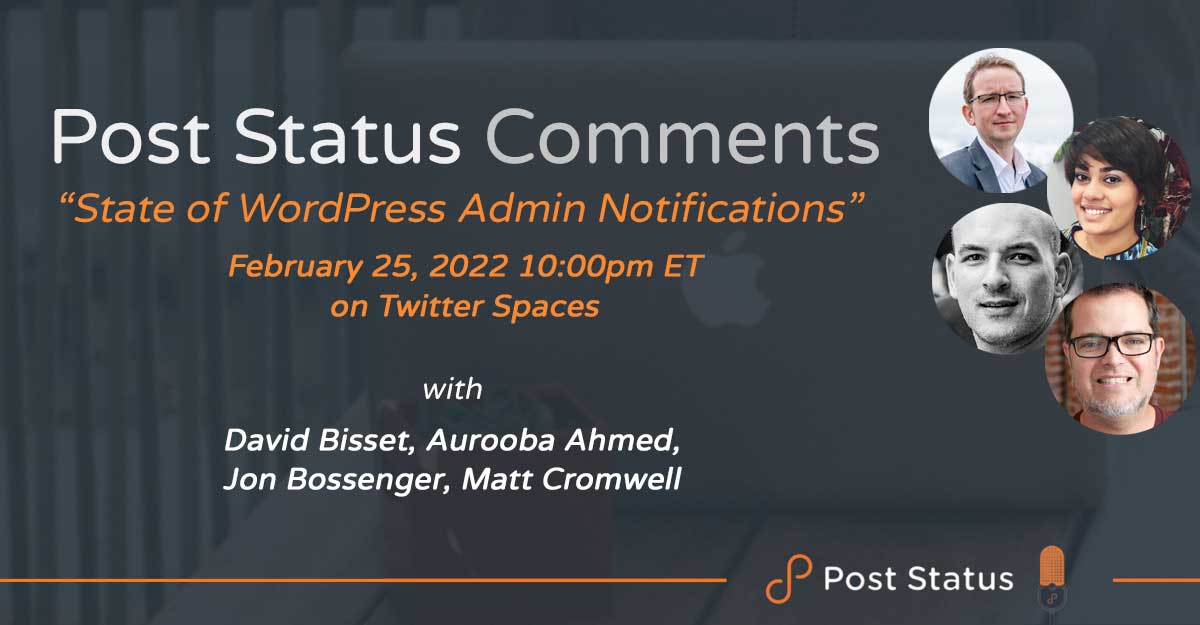 Post Status Comments (No. 7) — The State Of WordPress Admin Notifications