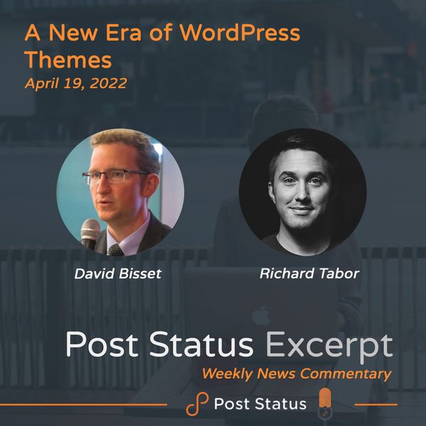 Post Status Excerpt (No. 55) — A New Era of WordPress Themes