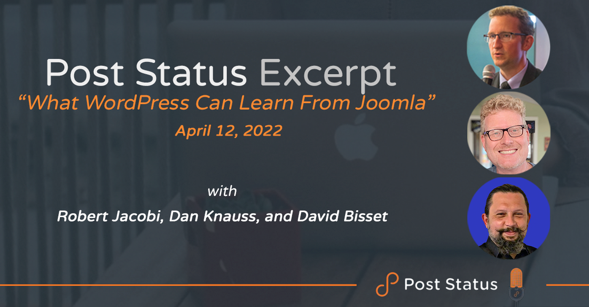 Post Status Excerpt (No. 54) —What WordPress Can Learn from Joomla