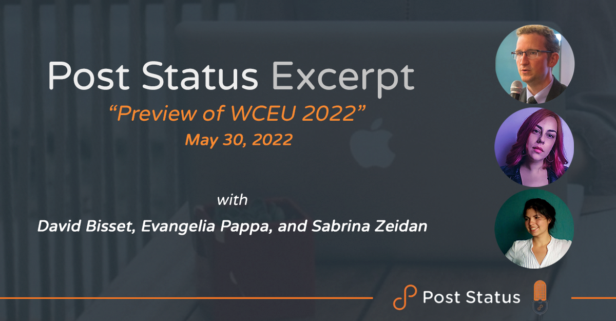 Post Status Excerpt (No. 60) — A Preview of WCEU 2022