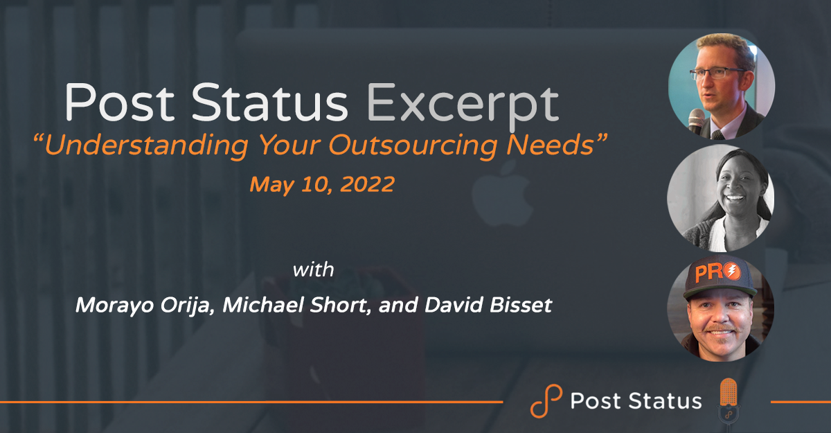 Post Status Excerpt: Understanding Your Outsourcing Needs
