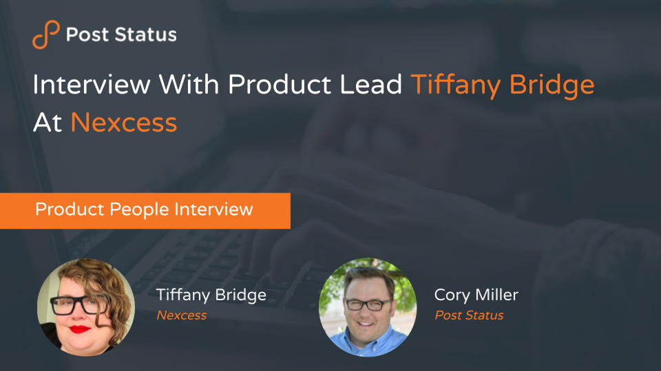 Interview With Product Lead Tiffany Bridge Of Nexcess — Post Status Draft 137